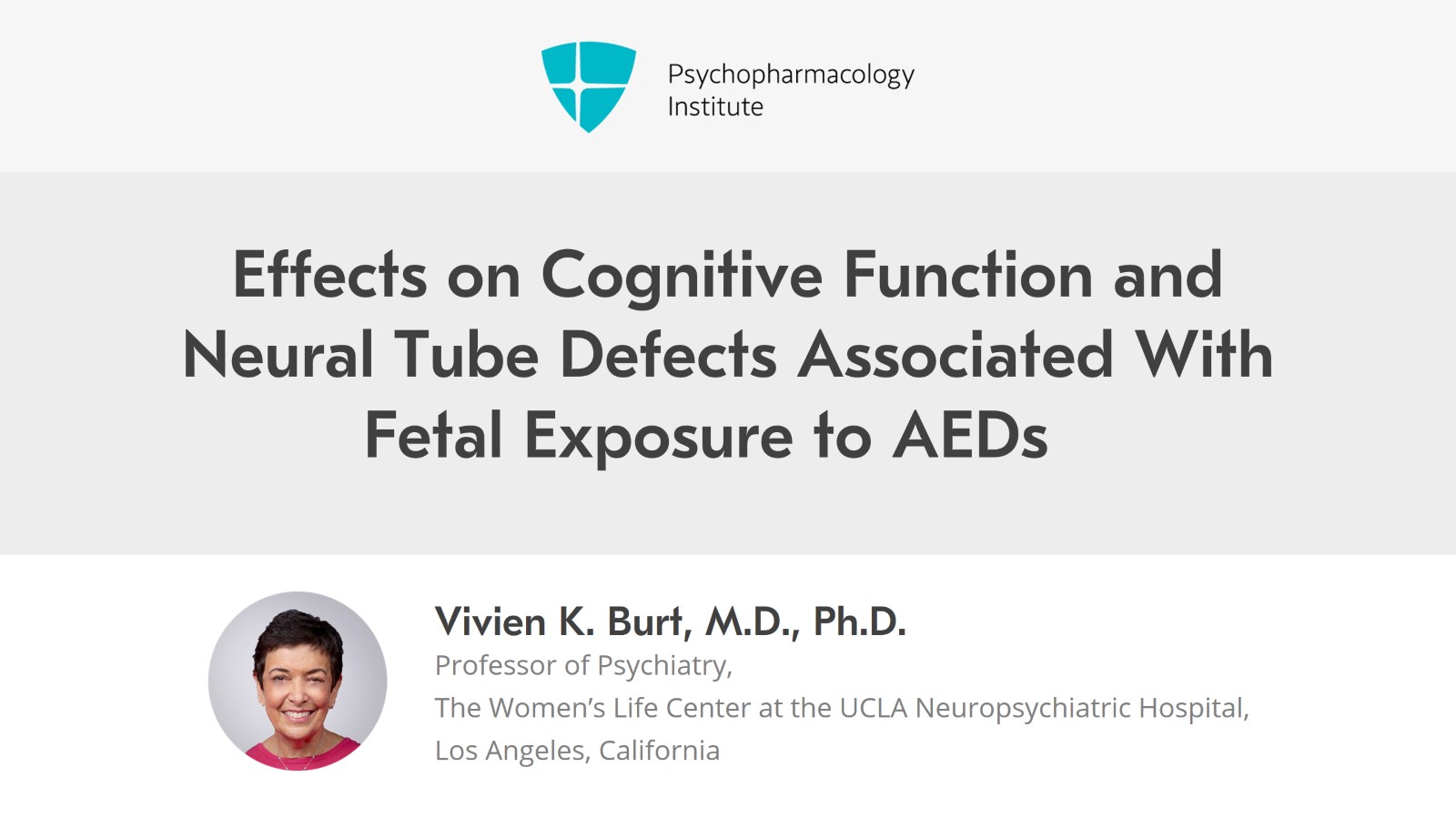 Effects on Cognitive Function and Neural Tube Defects Associated With Fetal Exposure to AEDs Slide 1 of 9
