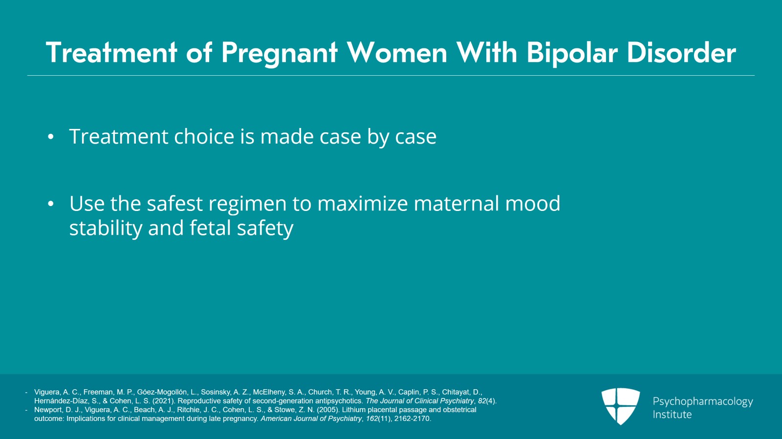 Guiding Principles for Treating Bipolar Disorder During Pregnancy Slide 10 of 16