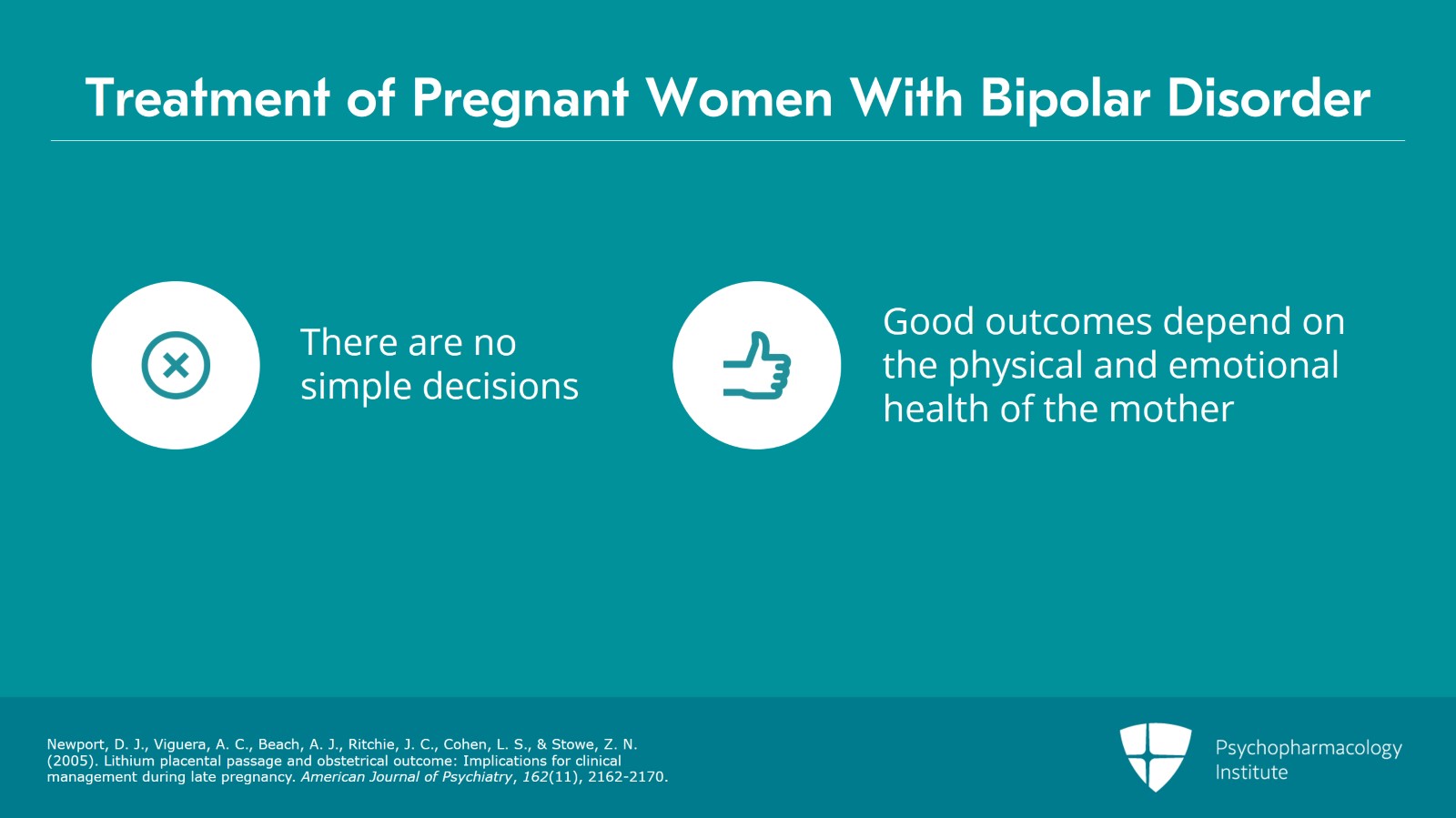 Guiding Principles for Treating Bipolar Disorder During Pregnancy Slide 11 of 16