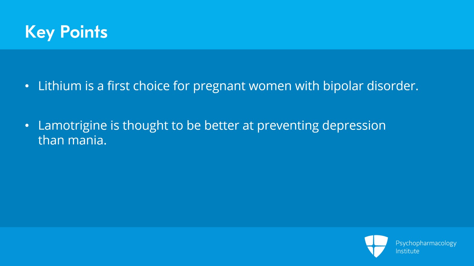 Guiding Principles for Treating Bipolar Disorder During Pregnancy Slide 14 of 16