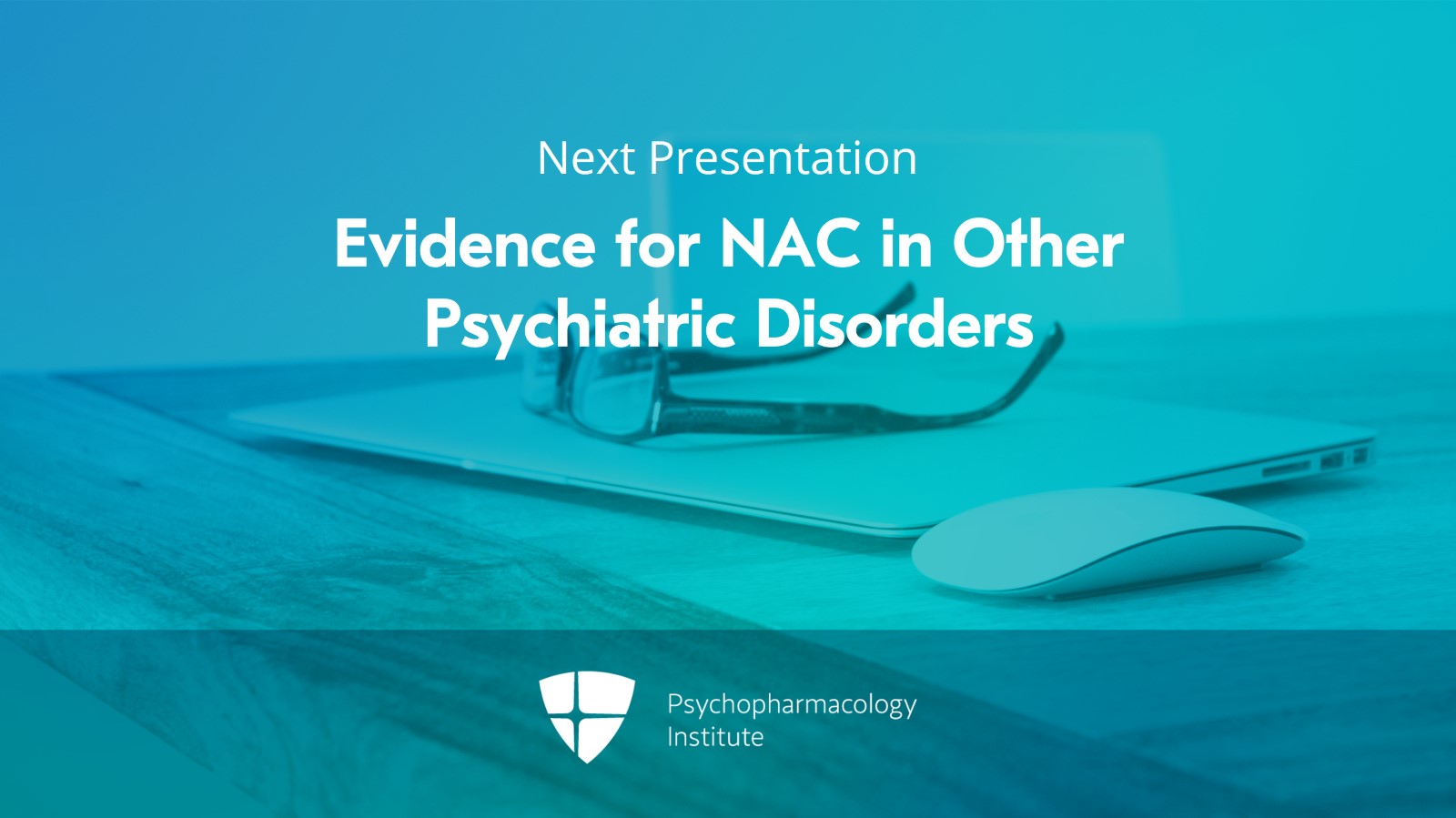 Exploring the Evidence of N-Acetyl-Cysteine (NAC) for Mood Disorders Slide 12 of 12