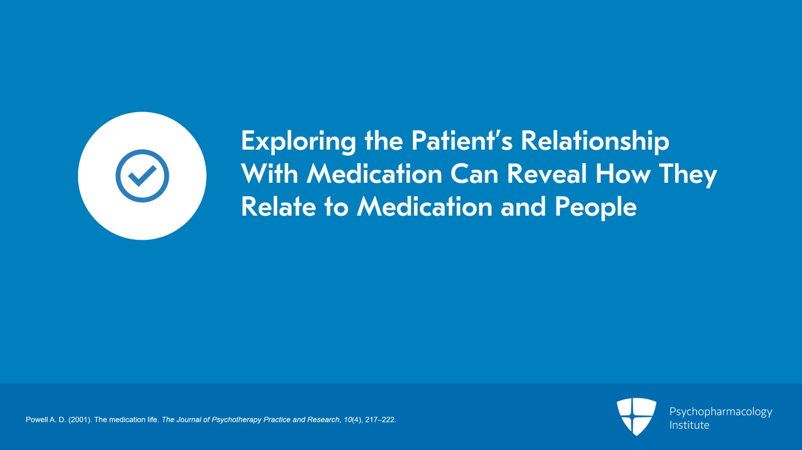 Psychotherapy Skills in Everyday Practice: Ordinary Medical Psychotherapy Slide 19 of 22