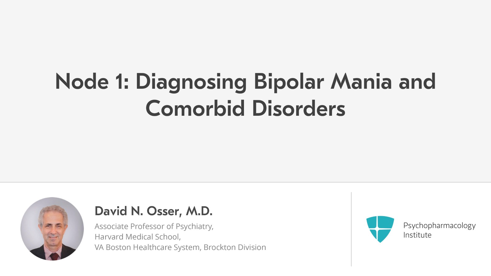 Diagnosing Bipolar Mania and Comorbid Disorders Slide 1 of 22