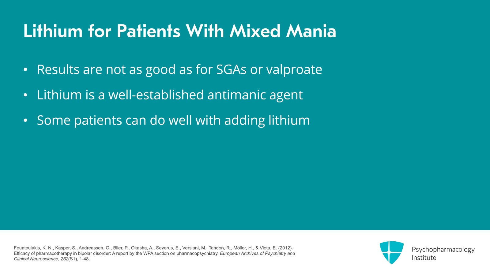 Choosing Between Valproate or Lithium Augmentation for Bipolar Mania With Mixed Features Slide 13 of 20
