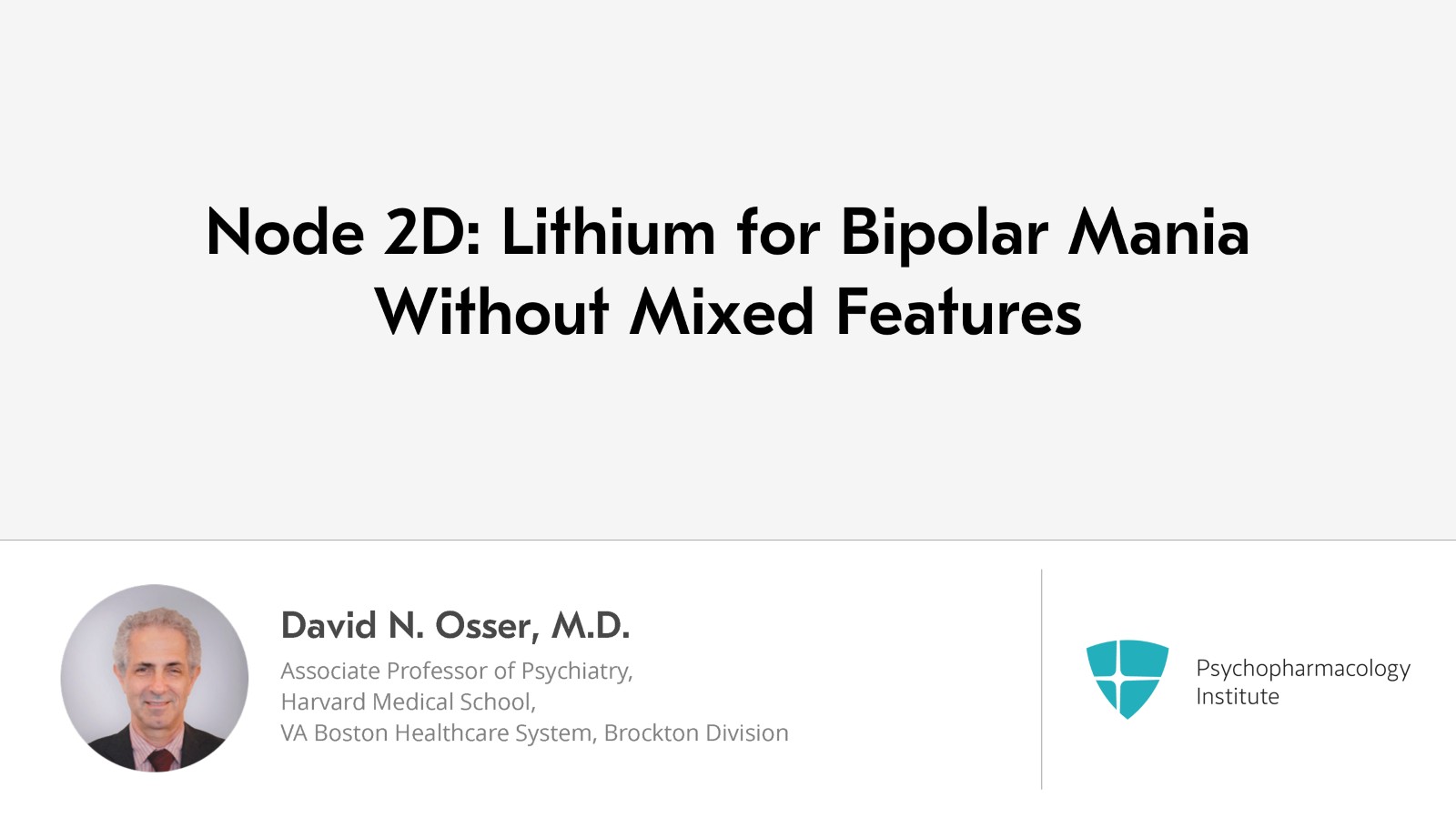 Lithium for Bipolar Mania Without Mixed Features Slide 1 of 20
