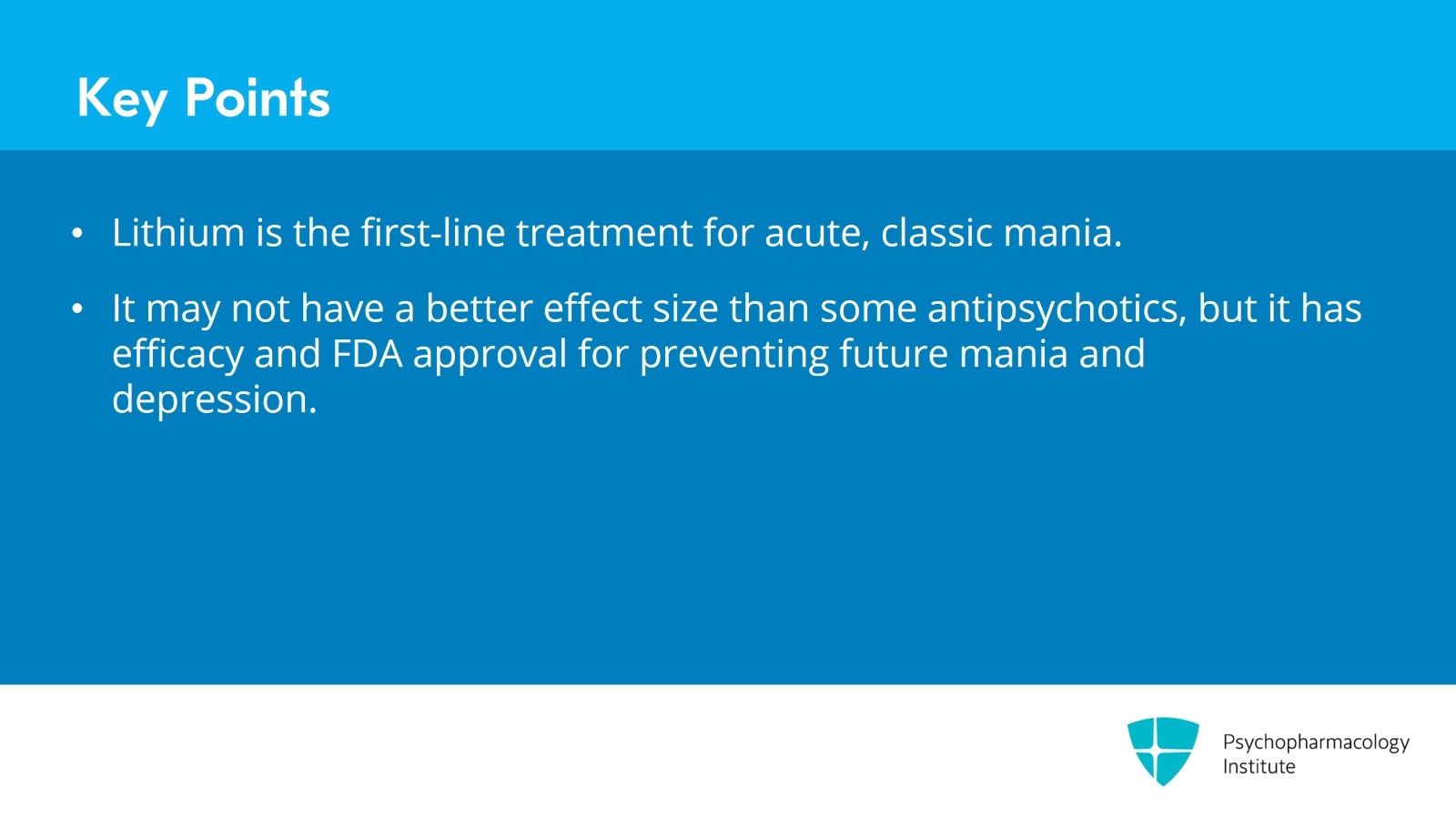 Lithium for Bipolar Mania Without Mixed Features Slide 16 of 20