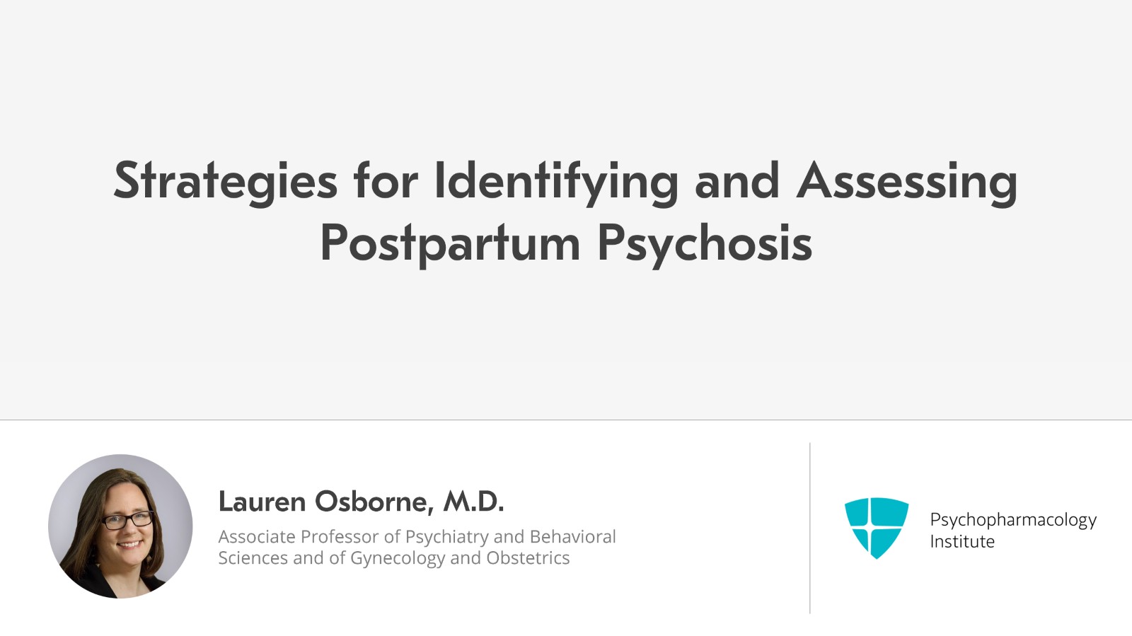 Postpartum Psychosis: Identifying and Assessing A Psychiatric Emergency Slide 1 of 15