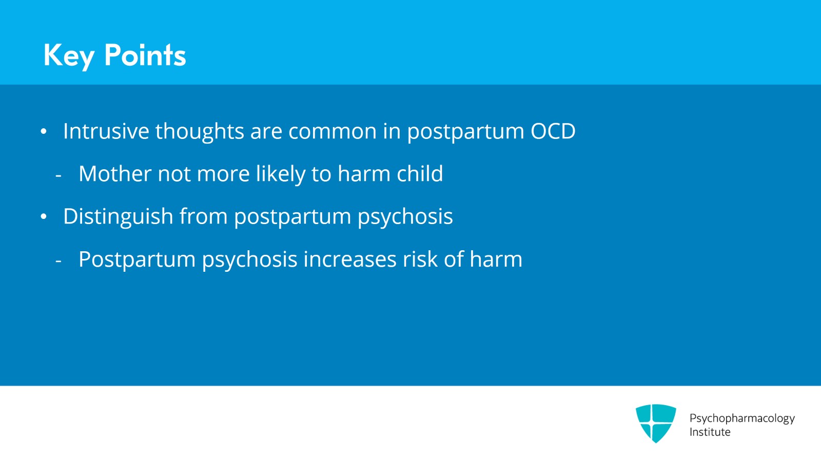 Distinguishing Postpartum OCD from Postpartum Psychosis Slide 21 of 22
