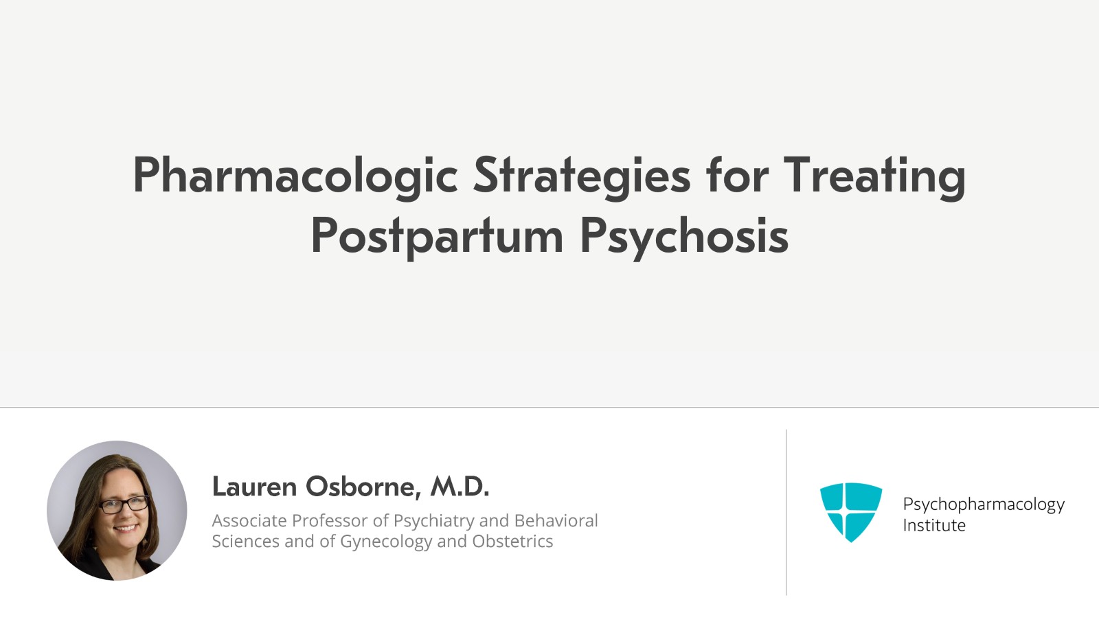Postpartum Psychosis: Pharmacologic Strategies Slide 1 of 11
