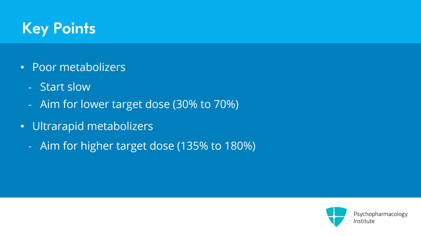 Pharmacogenetics-Guided Dosing: Strategies for Poor and Rapid Metabolizers Slide 7 of 8