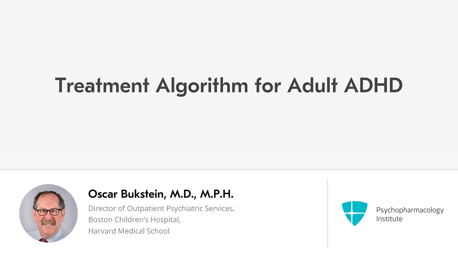 Treatment Algorithm for Adult ADHD Slide 1 of 10