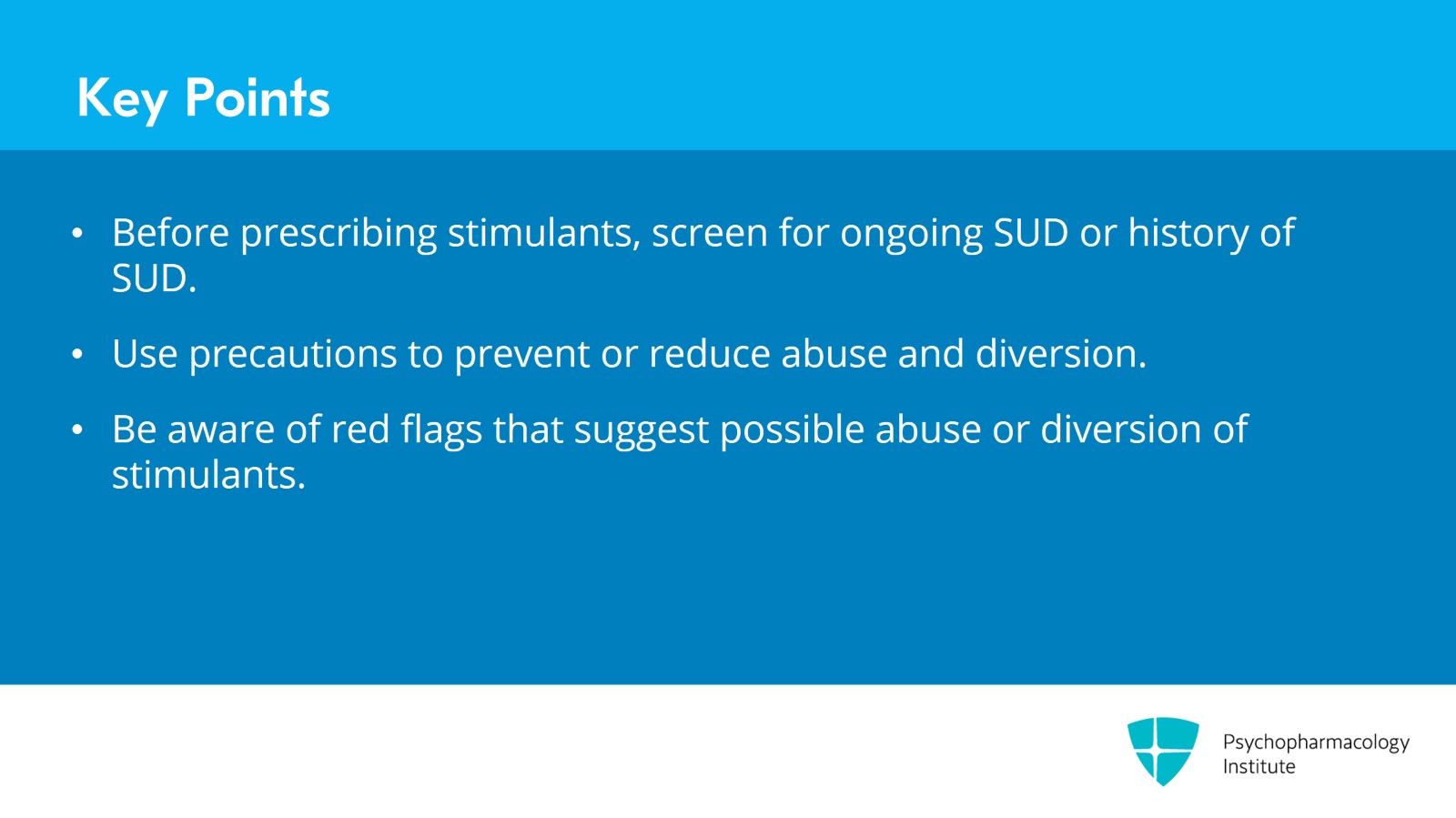Stimulants: Clinical Considerations, Preventing Abuse, and Red Flags Slide 10 of 12